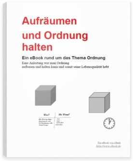 eBook: Aufräumen und Ordnung halten